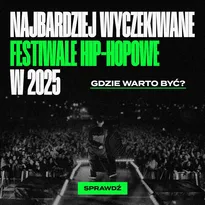 Najciekawsze festiwale hip-hopowe w 2025 roku